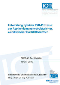 Entwicklung hybrider PVD-Prozesse zur Abscheidung nanostrukturierter, oxinitridischer Hartstoffschichten