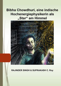 Bibha Chowdhuri, eine indische Hochenergiephysikerin als 