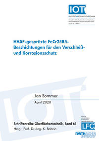 HVAF-gespritzte FeCr25B5-Beschichtungen für den Verschleiß- und Korrosionsschutz