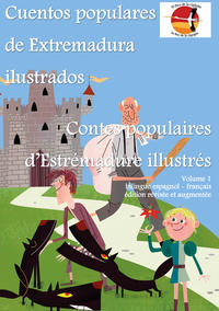 Cuentos populares de Extremadura ilustrados - Contes populaires d'Extrémadure illustrés