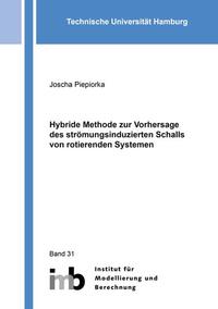 Hybride Methode zur Vorhersage des strömungsinduzierten Schalls von rotierenden Systemen