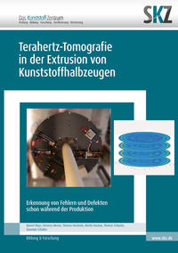 Terahertz-Tomografie in der Extrusion von Kunststoffhalbzeugen