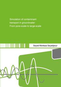 Simulation of contaminant transport in groundwater: From pore-scale to large-scale