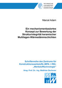 Ein mechanismenbasiertes Konzept zur Bewertung der Strukturintegrität keramischer Multilagen-Wärmedämmschichten