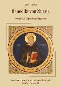 Cover-Abbildung für Benedikt von Nursia »Neige das Ohr deines Herzens« (Hardcover) (99999---978-3-8440-8954-7)