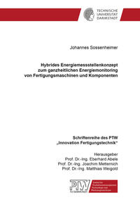 Hybrides Energiemessstellenkonzept zum ganzheitlichen Energiemonitoring von Fertigungsmaschinen und Komponenten