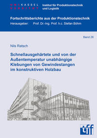 Schnellausgehärtete und von der Außentemperatur unabhängige Klebungen von Gewindestangen im konstruktiven Holzbau