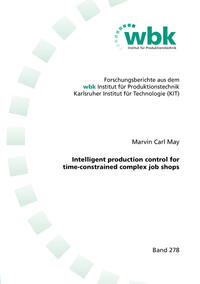 Intelligent production control for time-constrained complex job shops