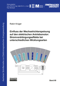 Einfluss der Wechselrichterspeisung auf den elektrischen Antriebsmotor: Stromverdrängungseffekte bei unterschiedlichen Wicklungsarten