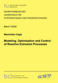 Modeling, Optimization and Control of Reactive Extrusion Processes