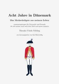 Cover-Abbildung für Acht Jahre in Dänemark (Softcover/Paperback) (99999---978-3-8448-1026-4)