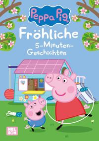 Peppa Pig - Fröhliche 5-Minuten-Geschichten