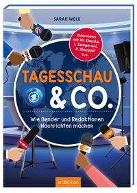 Tagesschau & Co. – Wie Sender und Redaktionen Nachrichten machen