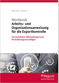 Workbook Arbeits- und Organisationsanweisung für die Exportkontrolle (1. Auflage)
