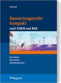Bauvertragsrecht kompakt nach VOB/B und BGB