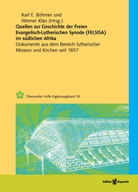 Cover-Abbildung für Quellen zur Geschichte der Freien evangelisch-lutherischen Synode in Südafrika (FELSISA) (Hardcover) (99999---978-3-8469-0322-3)