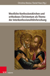 Westliche Konfessionskirchen und orthodoxes Christentum als Thema der Interkonfessionalitätsforschung