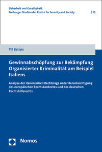 Gewinnabschöpfung zur Bekämpfung Organisierter Kriminalität am Beispiel Italiens