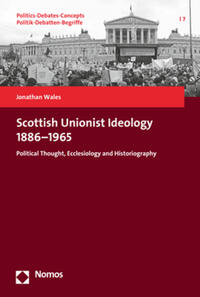 Scottish Unionist Ideology 1886–1965