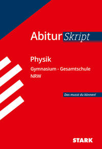 STARK AbiturSkript - Physik - NRW