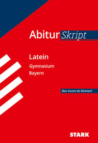 STARK AbiturSkript - Latein - Abi Bayern