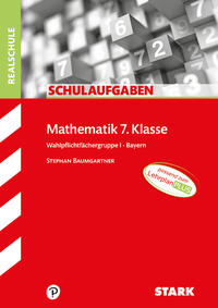 STARK Schulaufgaben Realschule - Mathematik 7. Klasse Wahlpflichtgruppe I - Bayern