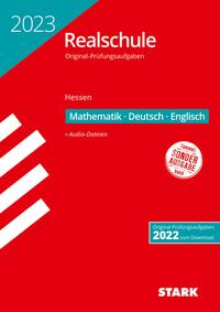 STARK Original-Prüfungen Realschule 2023 - Mathematik, Deutsch, Englisch - Hessen