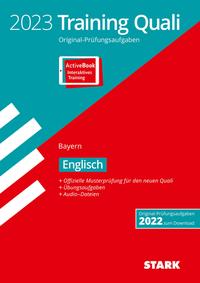 STARK Training Abschlussprüfung Quali Mittelschule 2023 - Englisch 9. Klasse - Bayern