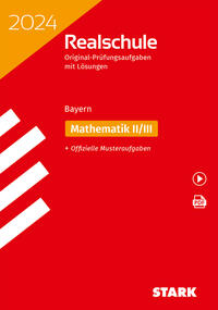 STARK Original-Prüfungen Realschule 2024 - Mathematik II/III - Bayern, m. 1 Buch, m. 1 Beilage