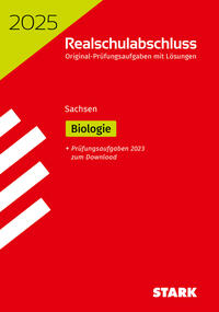 STARK Original-Prüfungen Realschulabschluss 2025 - Biologie - Sachsen