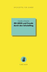 Cover-Abbildung für Mit ADHS und Freude durch den Schulalltag (99999---978-3-8497-0458-2)