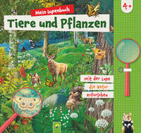 Mein Lupenbuch Tiere und Pflanzen