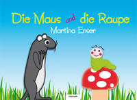 Die Maus und die Raupe