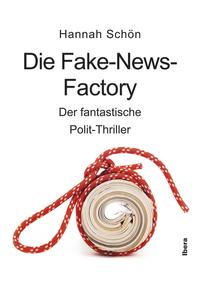 Die Fake-News-Factory