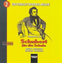 Schubert für die Schule. AudioCD