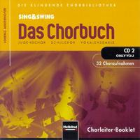 Sing & Swing - Das Chorbuch. CD 2 "Only you". 32 Choraufnahmen