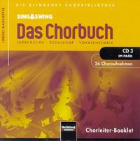 Sing & Swing - Das Chorbuch. CD 3 "Im Park". 26 Choraufnahmen