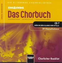 Sing & Swing - Das Chorbuch. CD 7 "Hör in den Klang der Stille". 29 Choraufnahmen