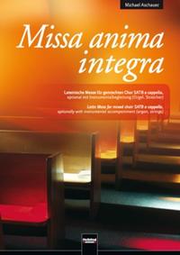 Missa anima integra. Chorpartitur & Orgel