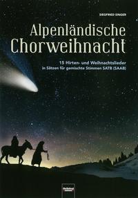Alpenländische Chorweihnacht, SATB