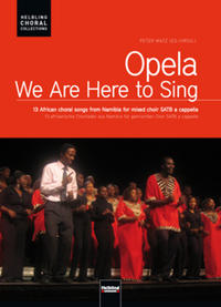 Opela - We are here to sing. Chorausgabe