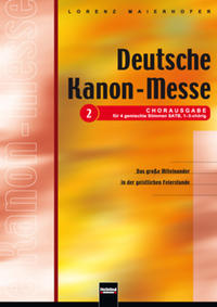 Deutsche Kanon-Messe - Chorausgabe für 4 gemischte Stimmen SATB, 1-3-chörig