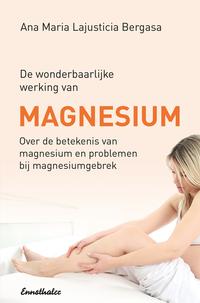 De wonderbaarlijke werking van Magnesium