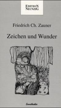 Zeichen und Wunder