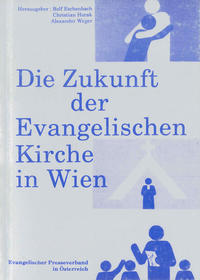Die Zukunft der Evangelischen Kirche in Wien