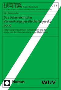 Das österreichische Verwertungsgesellschaftengesetz 2006