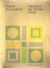 Handbuch der Kirchen Roms. Der römische Sakralbau in Geschichte und... / Band 2, Handbuch der Kirchen Roms. Der römische Sakralbau in Geschichte und... / Band 2, Handbuch der Kirchen Roms.