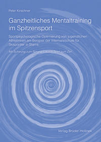 Ganzheitliches Mentaltraining im Spitzensport