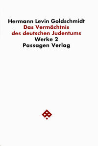 Werkausgabe in neun Bänden / Das Vermächtnis des deutschen Judentums