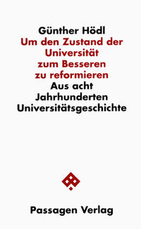 Um den Zustand der Universität zum Besseren zu reformieren